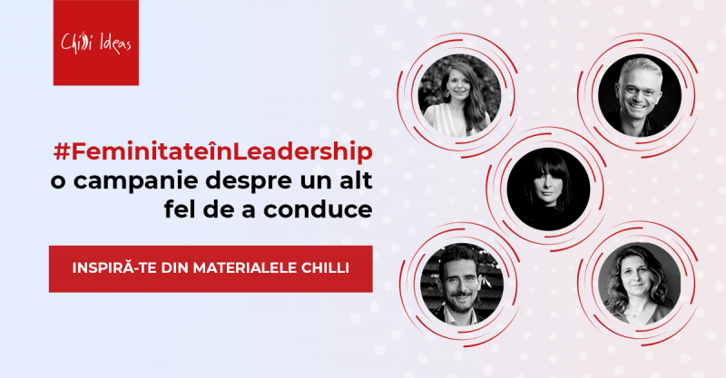 Chilli Ideas se implică în construirea leadershipului de mâine prin campania #FeminitateînLeadership